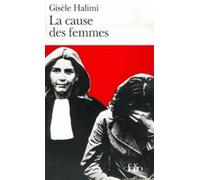 Cause Des Femmes (Folio) (English and French Edition) by Gisele Halimi(1992-02-01)