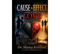 Cause & Effect What it Does to Love