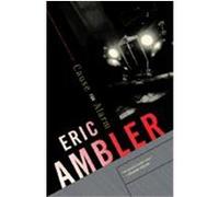 Cause for Alarm, Vintage Crime/Black Lizard Eric Ambler (Auteur)