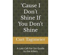 Cause I Dont Shine If You Dont Shine: A Last Call For Sin Guide To The Killers