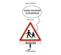 Cause Toujours Tu M'instruis