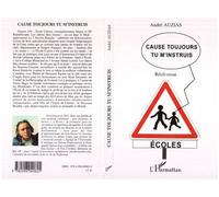 Cause Toujours Tu M'instruis