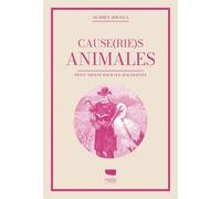 Causeries animales Petit traité pour les animaux maltraités - Audrey Jougla - Delachaux et niestlé - broché - Essai