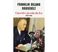 Causeries au coin du feu 1933-1944 Franklin D. Roosevelt (Auteur), Denis Griesmar (Préface), Denis Griesmar (Traduction)