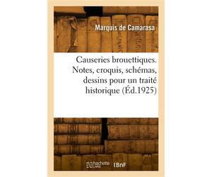 Causeries brouettiques - marquis Camarasa - Hachette Bnf - broché - Livre