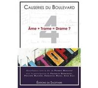 Causeries du Boulevard 2010 - Âme + Trame = Drame ? Auteur (Réalisateur)