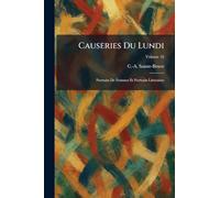 Causeries Du Lundi: Portraits De Femmes Et Portraits Litteraires