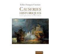Causeries historiques - Gilles-François Crestien - Corridor Bleu - broché - Etude