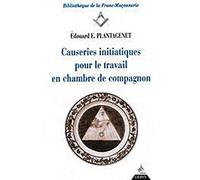 Causeries initiatiques pour le travail en chambre de compagnon