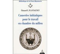 Causeries initiatiques pour le travail en chambre du milieu, volume 3 Tome 3 - Edouard E. Plantagenet - Dervy-Livres - broché - Livre