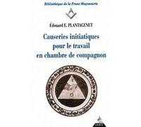 Causeries initiatiques pour le travail - tome 2 En chambre de compagnon Tome 2 - Edouard E. Plantagenet - Dervy-Livres - broché - Livre
