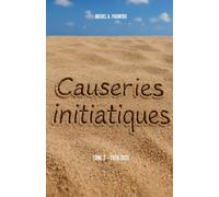 Causeries Initiatiques: Tome 2 - année 2018-2021