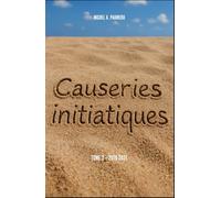 Causeries Initiatiques: Tome 2 - année 2018-2021