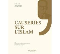 CAUSERIES SUR L’ISLAM PRéFACES DE MALEK BENNABI ET SADEK SELLAM