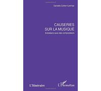 Causeries sur la musique - entretiens avec des compositeurs