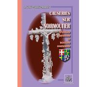 Causeries sur Noirmoutiers: Vieilles croyances & vieilles coutumes