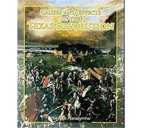 Causes and Effects of the Texas Revolution, Spotlight on Texas, the Growth and Development of the Lone Star State Therese Harasymiw (Auteur)