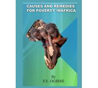 Causes and Remedies For Poverty in Africa: Why Natural Wealth Endowment Does Not Determine Well-Being of Nations