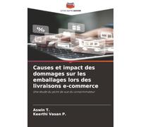 Causes et impact des dommages sur les emballages lors des livraisons e-commerce: Une étude du point de vue du consommateur