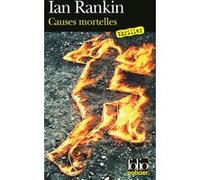 Causes mortelles Ian Rankin (Auteur), Michèle et Frédéric Witta (Traduction)