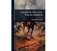 Causes of the Civil War in America