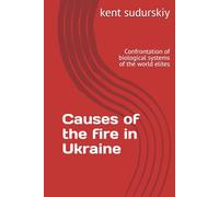 Causes of the fire in Ukraine: Confrontetion of biologicol sistems of the world elites