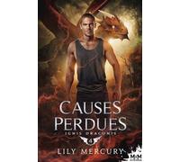 Causes perdues: Ignis Draconis, T4