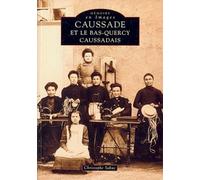Caussade Et Le Bas-Quercy Caussadais