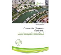 Caussade (Tarn-et-Garonne): Arrondissement de Montauban, Tarn-et-Garonne, Abbaye Saint-Pierre de Moissac