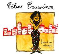 Caussimon, Celine - Le Moral Des Menages