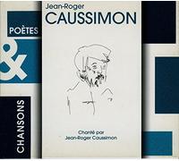 Caussimon, Jean-Roger - Caussimon / Chansons & Poetes