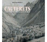 Cauterets, chroniques d'un village oublié