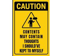 CAUTION: Contents May Contain Thoughts I Should’ve Kept to Myself: Funny Office Notebook | Secret Santa, White Elephant Gift for Coworkers | Sarcastic Quote Journal
