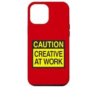 Caution Creative at Work - Funny Artist Design Coque pour iPhone 12 Pro Max