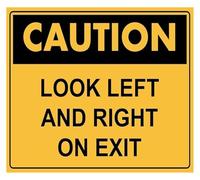 Caution Look Left And Right On Exit Funny Tin Sign 12x8 Inch