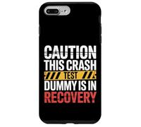 Caution This Crash Test Dummy is in Recovery |- Coque pour iPhone 7 Plus/8 Plus