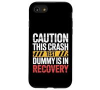 Caution This Crash Test Dummy is in Recovery |- Coque pour iPhone SE (2020) / 7/8