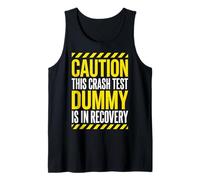 Caution This Crash Test Dummy is in Recovery Sarcastique Débardeur