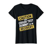 Caution This Crash Test Dummy is in Recovery - T-Shirt Graphique avec Valeur, Femme, Noir, M