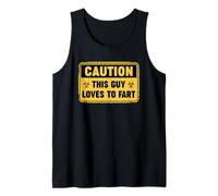 Caution This Guy Loves To Fart Débardeur