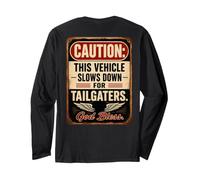 Caution: This Vehicle Slows Down for Tailgaters - Biker Manche Longue
