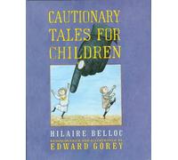 Cautionary Tales for Children