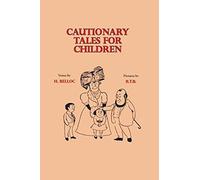 Cautionary Tales For Children
