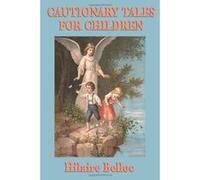 Cautionary Tales for Children Hilaire Belloc (Auteur)