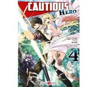 Cautious Hero - vol. 04 Light Tuchihi (Auteur), Koyuki (Dessinateur)