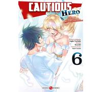 Cautious Hero - vol. 06 - Light Tuchihi - Bamboo Eds - broché - Manga