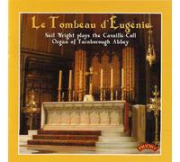 Cavaille-Coll Organ of Farnborough - Le Tombeau D'eugene [Import]