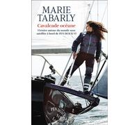 Cavalcade océane Victoire autour du monde sans satellite à bord de PEN DUICK VI - Marie Tabarly - Arthaud - broché - Guide