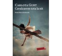 Cavalcarem tota la nit: Premi Mercè Rodoreda 2019