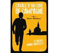 Cavale d'un curé de campagne : Et autres bonnes nouvelles